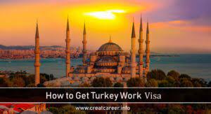 Easy methods to Apply for Turkey Work Visa in 2023 from Pakistan