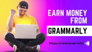 How to earn money from Grammarly