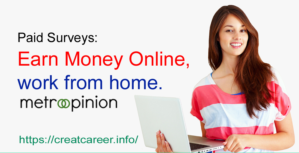 Online Earning in Pakistan is quite easy with surveys from MetroOpinion.