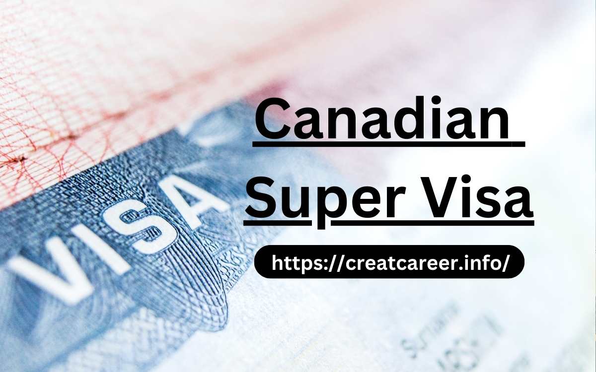 Canadian Super Visa