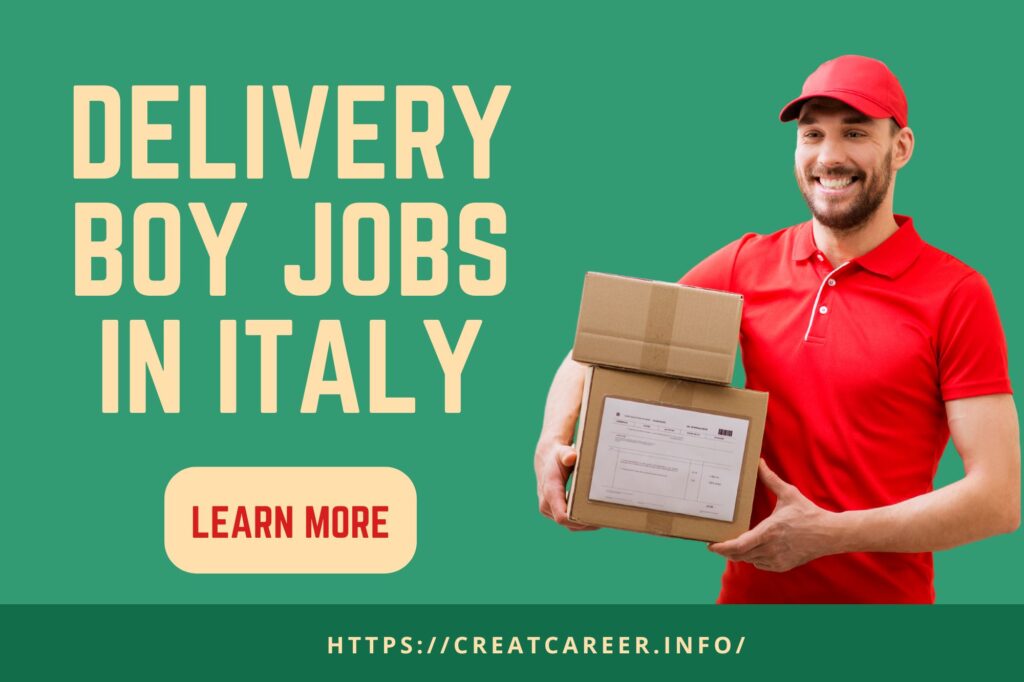 Delivery Boy Jobs in Italy