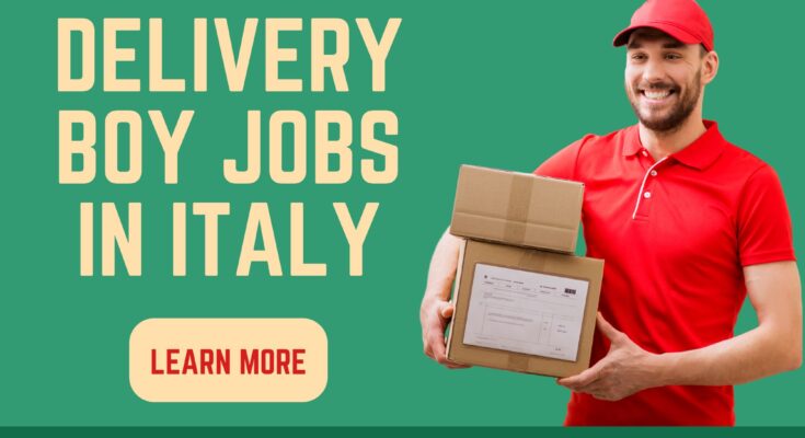 Delivery Boy Jobs in Italy